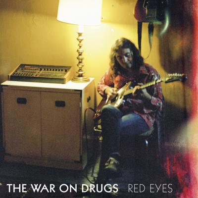 Red Eyes By The War on Drugs's cover