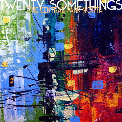 Twenty Somethings By The Central Park North's cover
