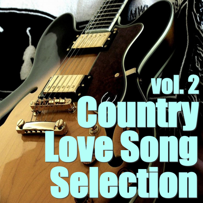 Country Love Song Selection, vol. 2's cover