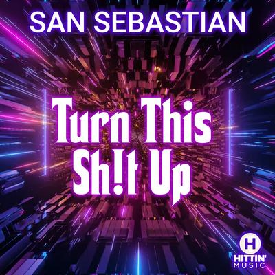 Turn This Sh!T Up's cover