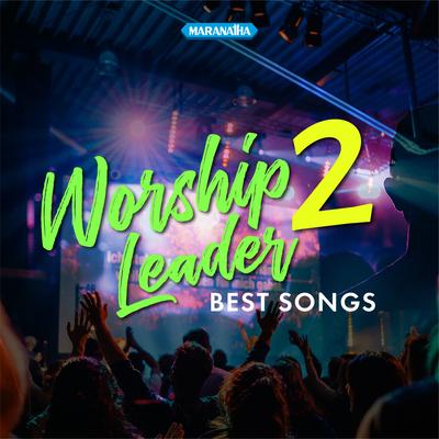 Worship Leader 2 - Best Songs's cover