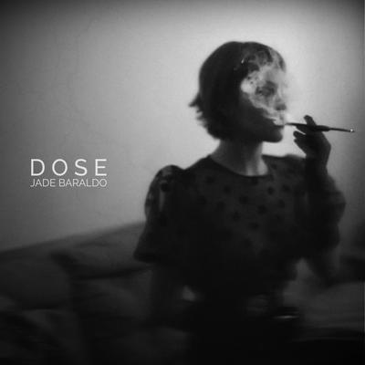 Dose By Jade Baraldo's cover