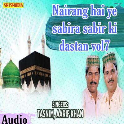 Nairang Hai Ye Sabira Sabir Ki Dastan Vol   07's cover