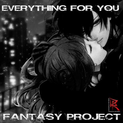 Everything for You (Nightcore Edit) By Fantasy Project's cover