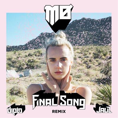 Final Song (Diplo & Jauz Remix)'s cover
