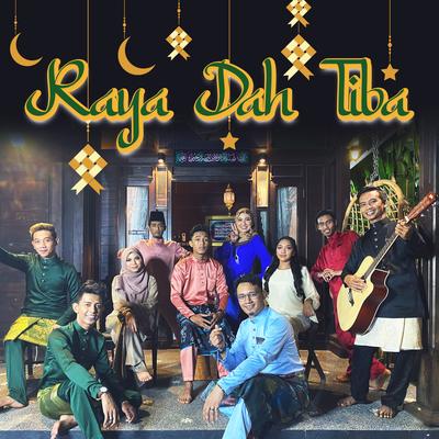 Raya Dah Tiba By Puspa Wangi, Gomen, Adylan, Ejai Azarra Band, Amiy Molekk, Noralunia's cover