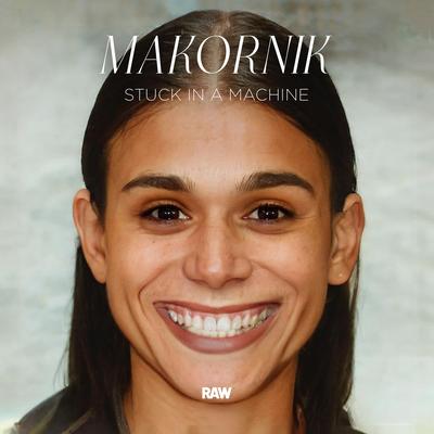 Stuck in a Machine By Makornik's cover