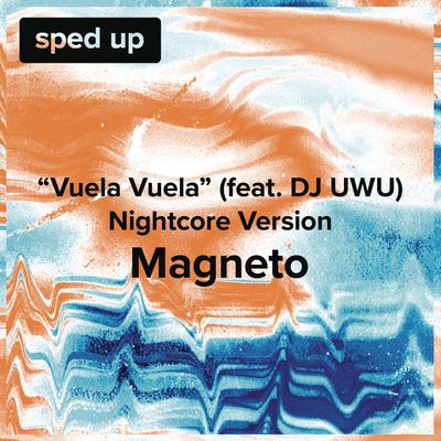 Vuela, Vuela (Voyage, Voyage) (feat. DJ UWU) ([Nightcore Version] - Sped Up)'s cover