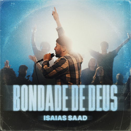 ISAIAS SAAD - BONDADE DE DEUS's cover