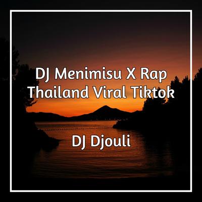 DJ Menimisu X Rap Thailand Viral Tiktok's cover