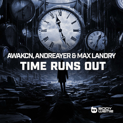 Time Runs Out By Awakcn, Andreayer, Max Landry's cover