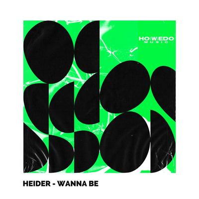 Wanna Be (Radio Edit) By Heider's cover