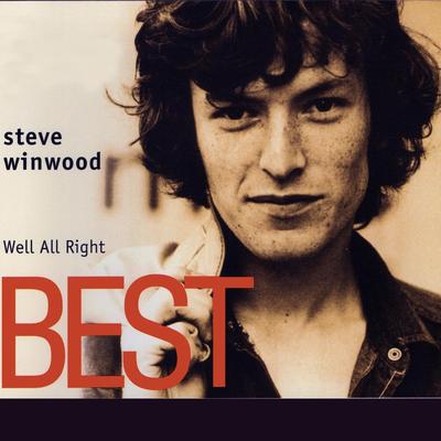 Well All Right - Steve Winwood - Best's cover