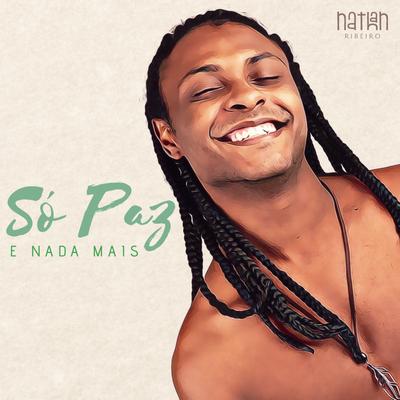 Só Paz e Nada Mais By DOM-N's cover