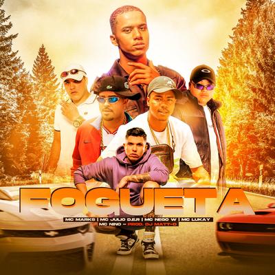 Fogueta (feat. Mc Nego W, Mc Lukay & Mc Nino)'s cover