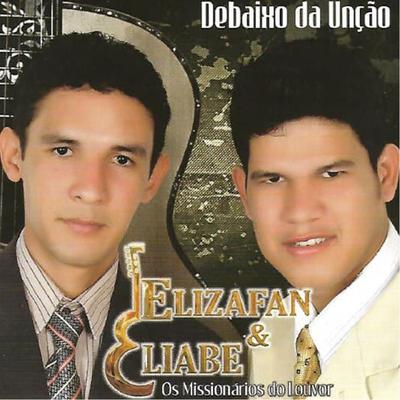 Debaixo da Unção By ELIZAFAN E ELIABE's cover