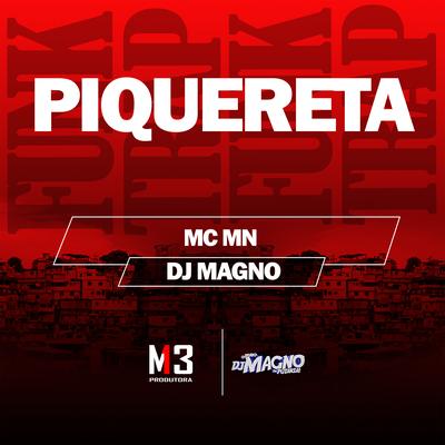 Piquereta By MC MN, DJ MAGNO's cover