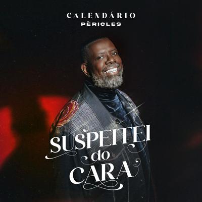 Suspeitei do Cara By Péricles's cover