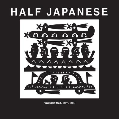 Half Japanese, Vol. 2: 1987-1989's cover