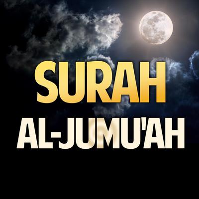 Surah Al jumuah | Surat jumu'ah Quran Recitation سورۃ الجمعۃ Jumma Friday's cover