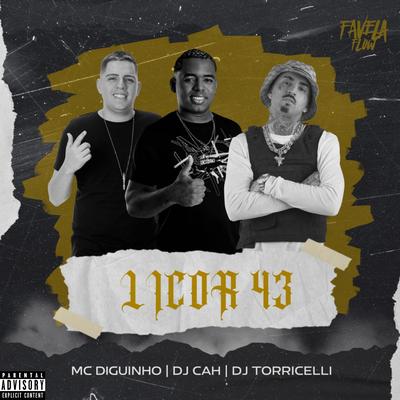 Licor 43 By Mc Diguinho, DJ Torricelli, Dj CAH's cover