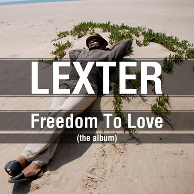 Freedom to Love (BBC Edit) By Lexter's cover