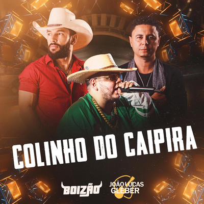 Colinho Do Caipira By Joao Lucas & Gleber, Mc Boizão's cover