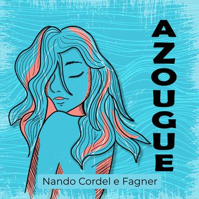 Azougue By Nando Cordel, Fagner's cover