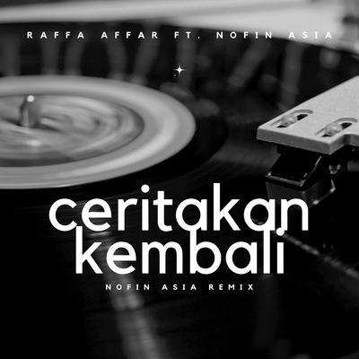 Ceritakan Kembali (Nofin Asia Remix)'s cover