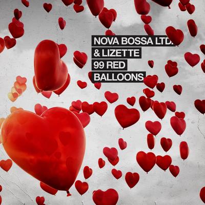 99 Red Balloons By Nova Bossa Ltd., Lizette's cover