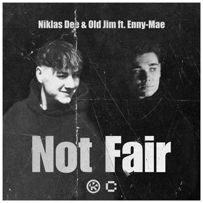 Not Fair By Niklas Dee, Old Jim, Enny-Mae's cover