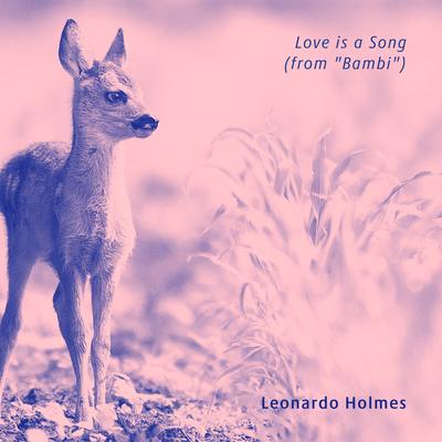 Love is a Song (from "Bambi")'s cover