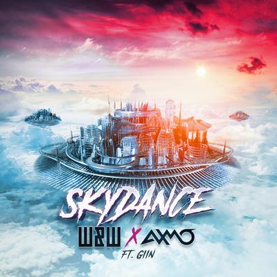 Skydance By W&W, AXMO, Giin's cover