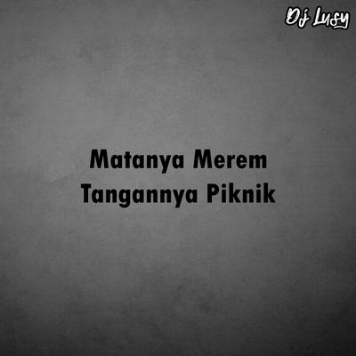 Matanya Merem Tangannya Piknik's cover