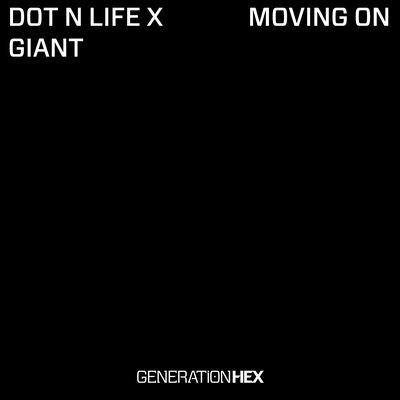 Moving On By Dot N Life, GIANT's cover