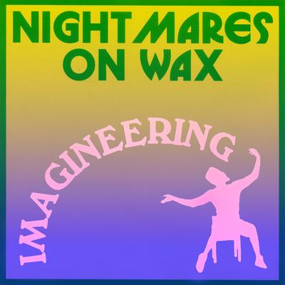 Imagineering By Nightmares On Wax's cover