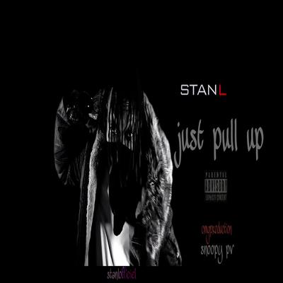 just pull up By stanl's cover