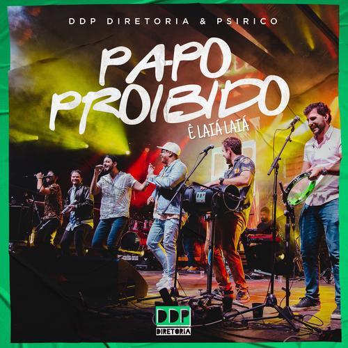 Papo Proibido (Ê Laiá Laiá) (Ao Vivo)'s cover