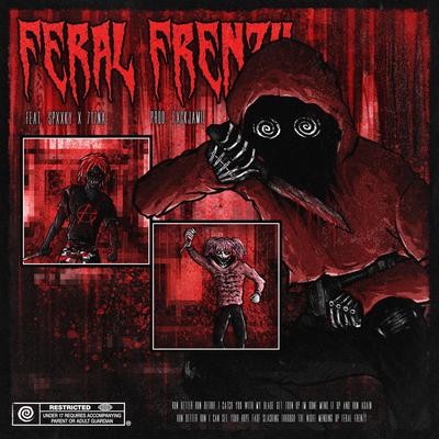 FERAL FRENZY. By SPIIRAL, Spxxky, 717na's cover