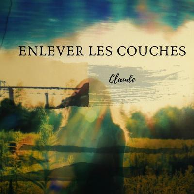 Enlever Les Couches's cover