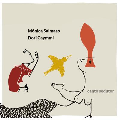 Canto Sedutor By Mônica Salmaso, Dori Caymmi's cover