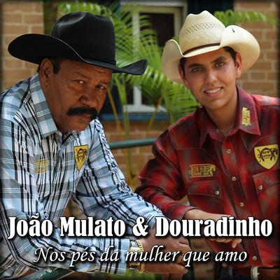 É Culpa de Mãe e Pai By João Mulato e Douradinho's cover