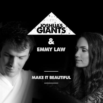 Make It Beautiful By Joshua's Giants, Emmy Law's cover