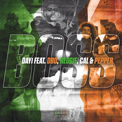 BOSS (IRISH REMIX) By Cal X Pepper, Reggie, A9Dbo Fundz, Day1's cover