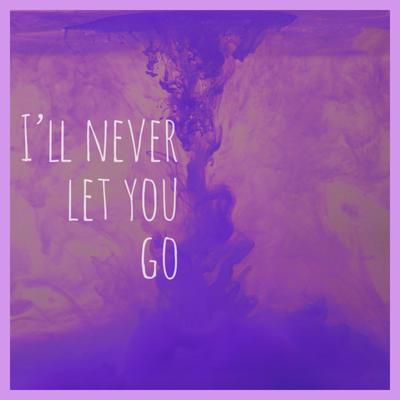 I'll never let you go's cover