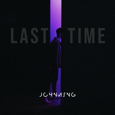 Last Time By Johnning's cover