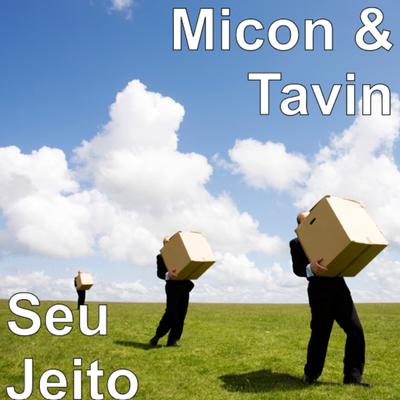 Seu Jeito By MiCON, Tavin's cover
