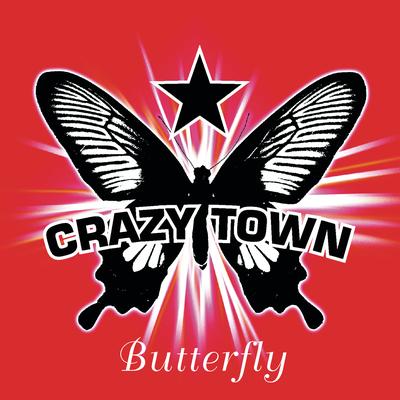 Butterfly (Extreme Mix) By Crazy Town's cover