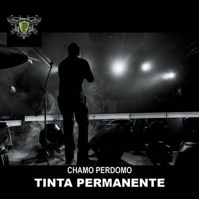 Tinta Permanente By Chamo Perdomo's cover