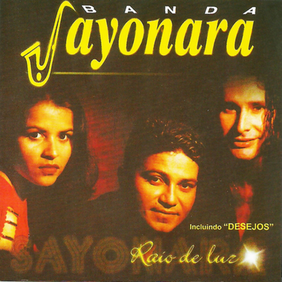 Raio de Luz By Banda Sayonara's cover